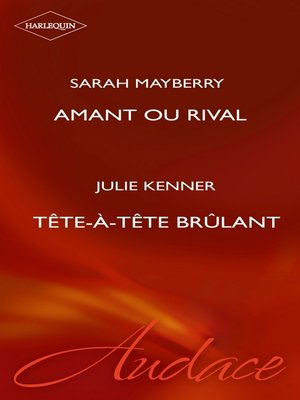 cover image of Amant ou rival--Tête-à-tête brûlant (Harlequin Audace)